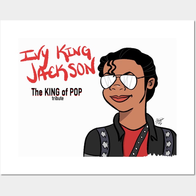 Ivy King Jackson (The King Of Pop Tribute) Store Wall Art by ivykingjackson